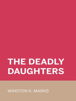 cover image of The Deadly Daughters